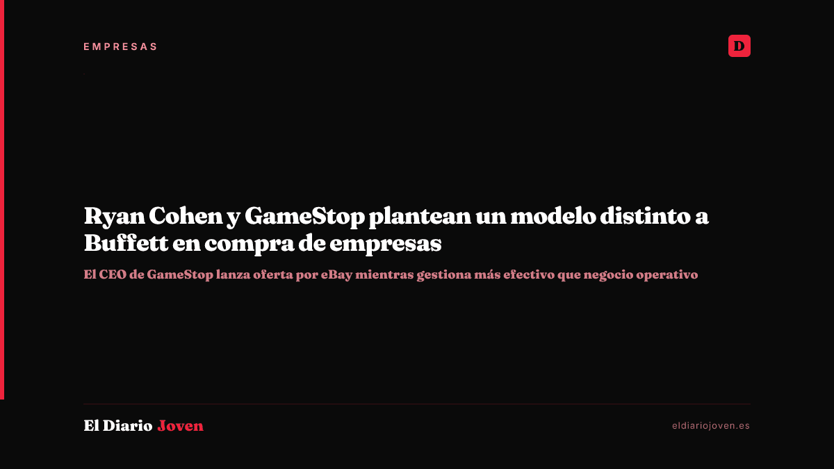 Ryan Cohen y GameStop plantean un modelo distinto a Buffett en compra de empresas