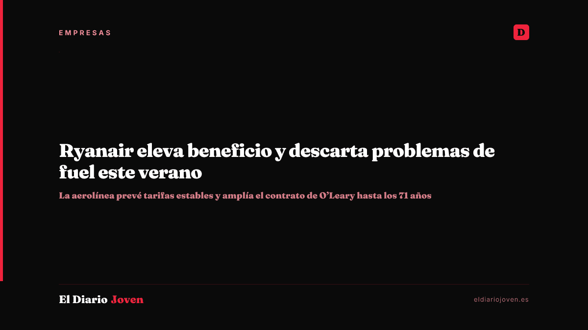 Ryanair eleva beneficio y descarta problemas de fuel este verano