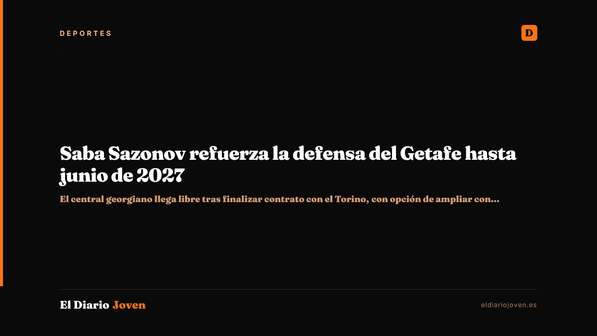 Saba Sazonov refuerza la defensa del Getafe hasta junio de 2027