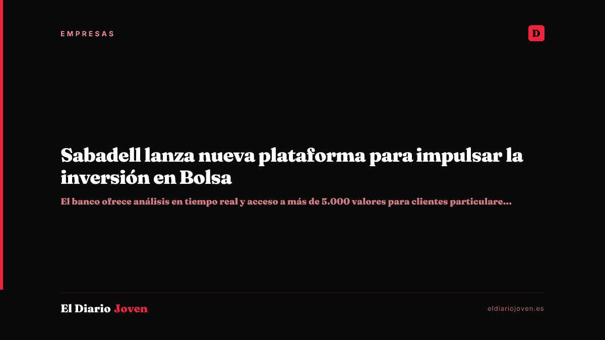 Sabadell lanza nueva plataforma para impulsar la inversión en Bolsa