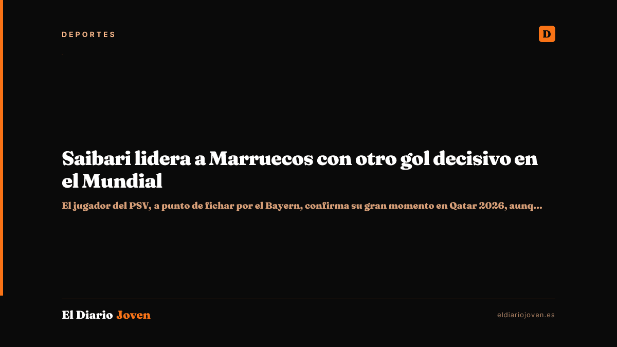 Saibari lidera a Marruecos con otro gol decisivo en el Mundial