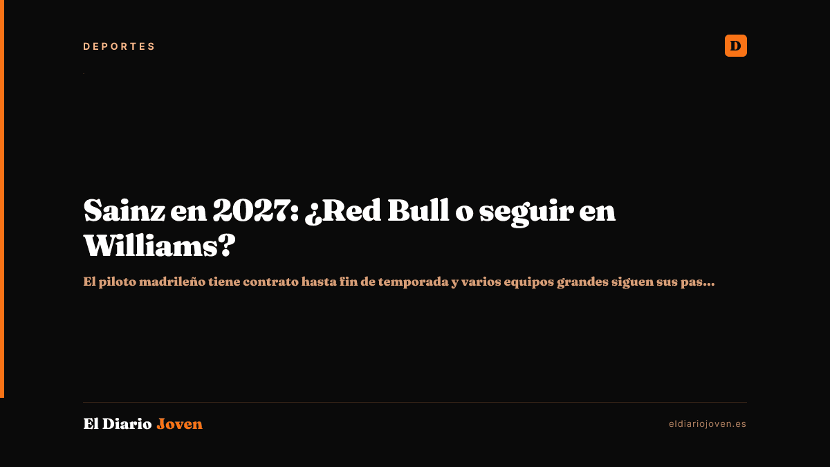 Sainz en 2027: ¿Red Bull o seguir en Williams?