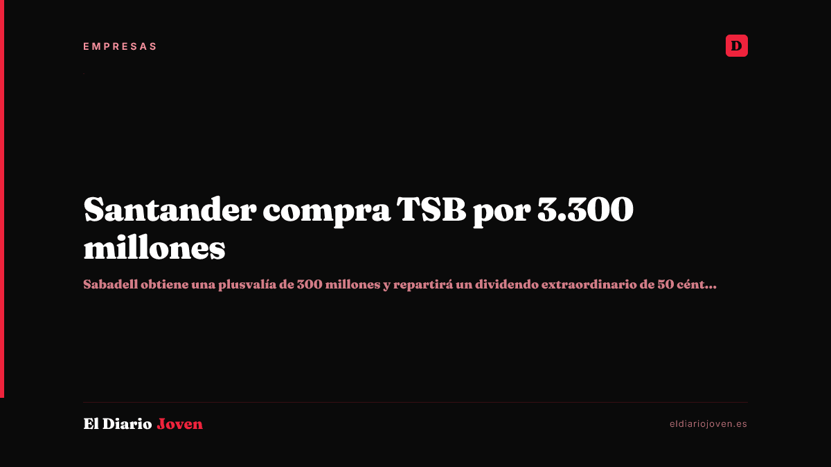 Santander compra TSB por 3.300 millones