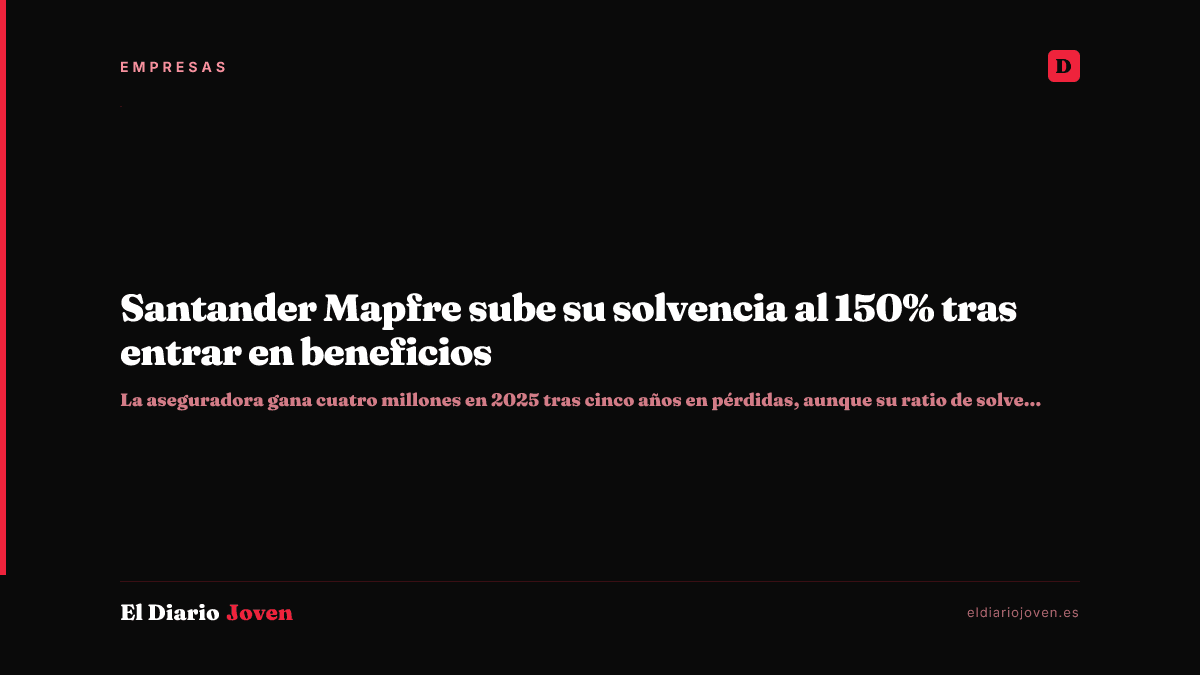 Santander Mapfre sube su solvencia al 150% tras entrar en beneficios