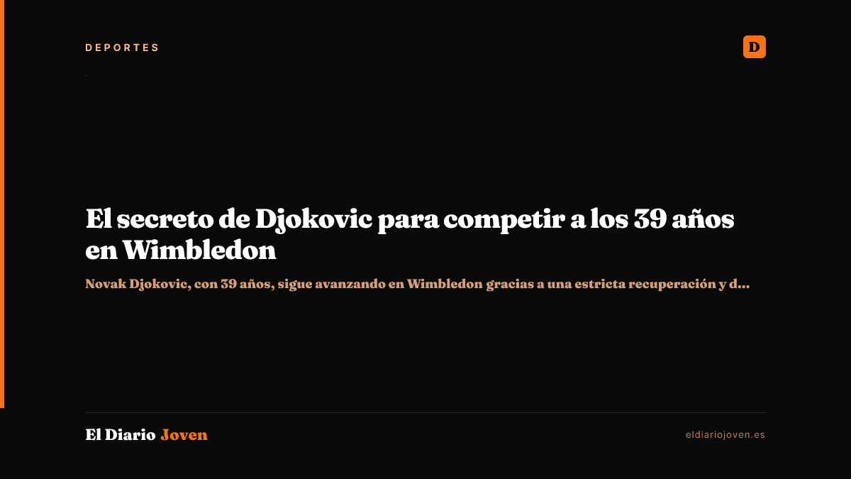 El secreto de Djokovic para competir a los 39 años en Wimbledon