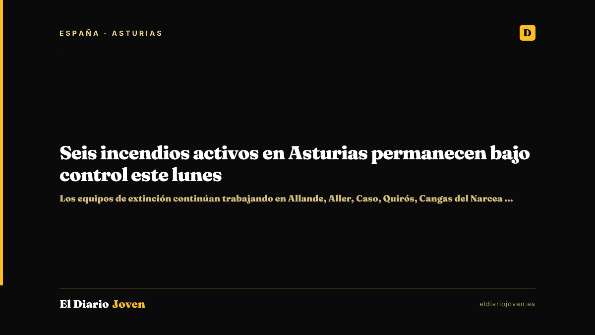 Seis incendios activos en Asturias permanecen bajo control este lunes