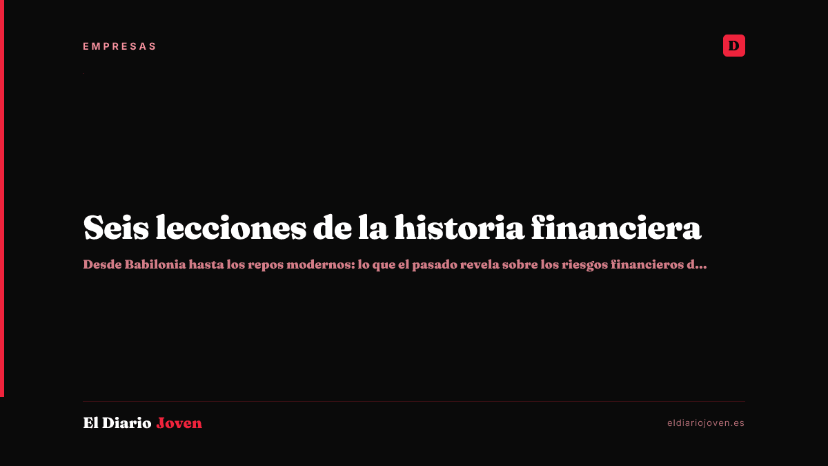 Seis lecciones de la historia financiera
