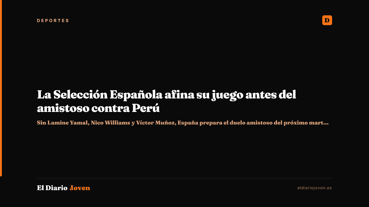La Selección Española afina su juego antes del amistoso contra Perú