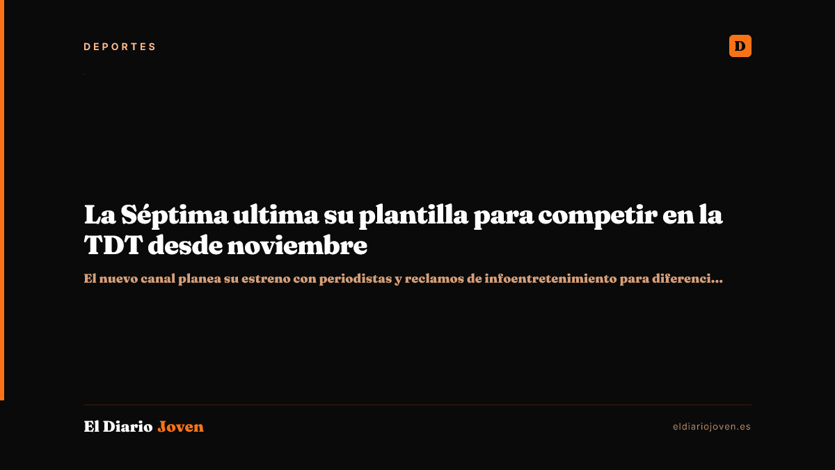 La Séptima ultima su plantilla para competir en la TDT desde noviembre
