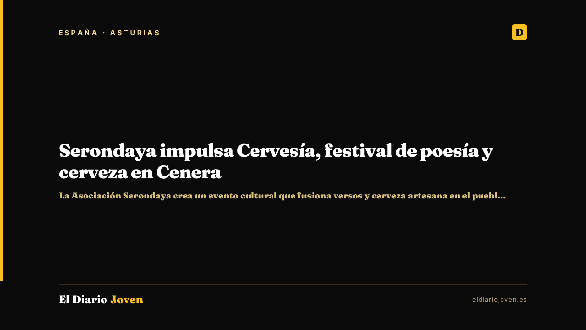 Serondaya impulsa Cervesía, festival de poesía y cerveza en Cenera