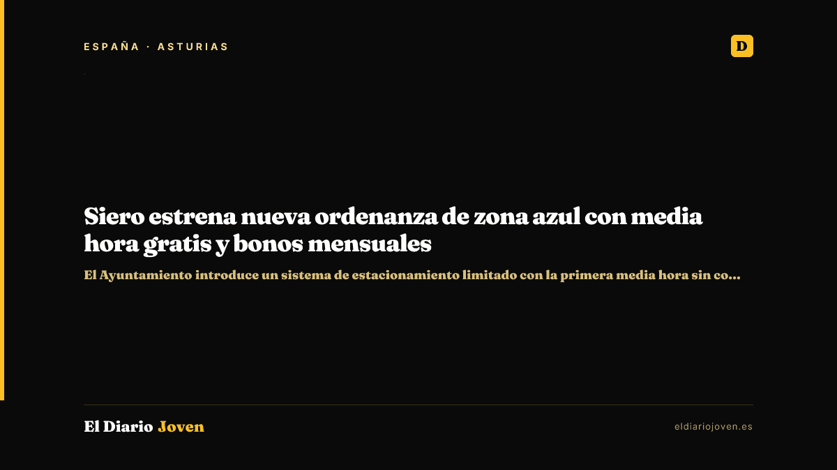 Siero estrena nueva ordenanza de zona azul con media hora gratis y bonos mensuales