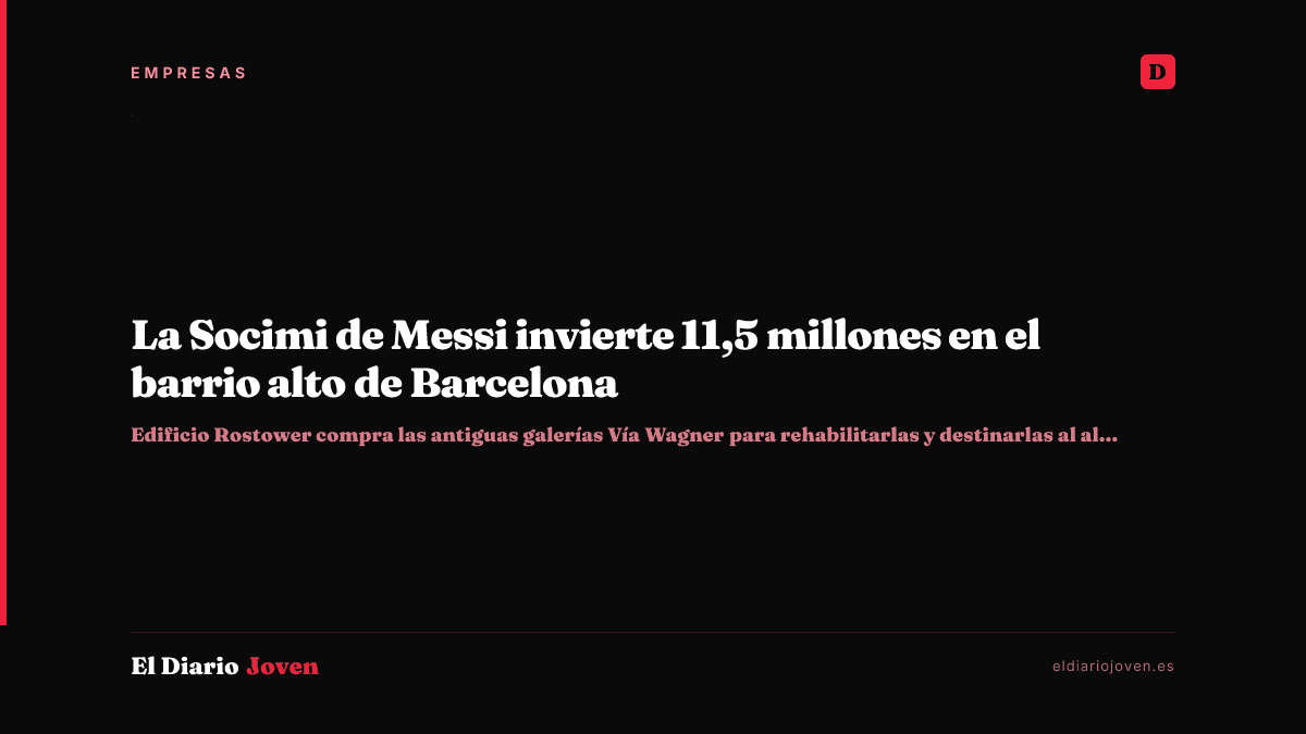 La Socimi de Messi invierte 11,5 millones en el barrio alto de Barcelona