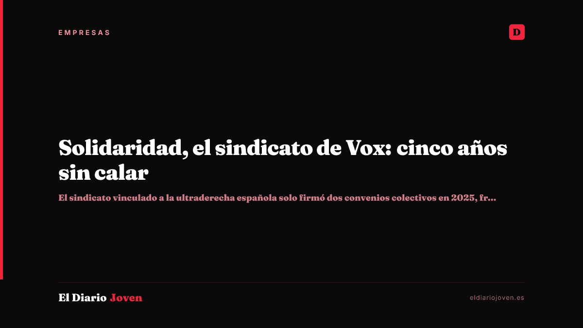 Solidaridad, el sindicato de Vox: cinco años sin calar