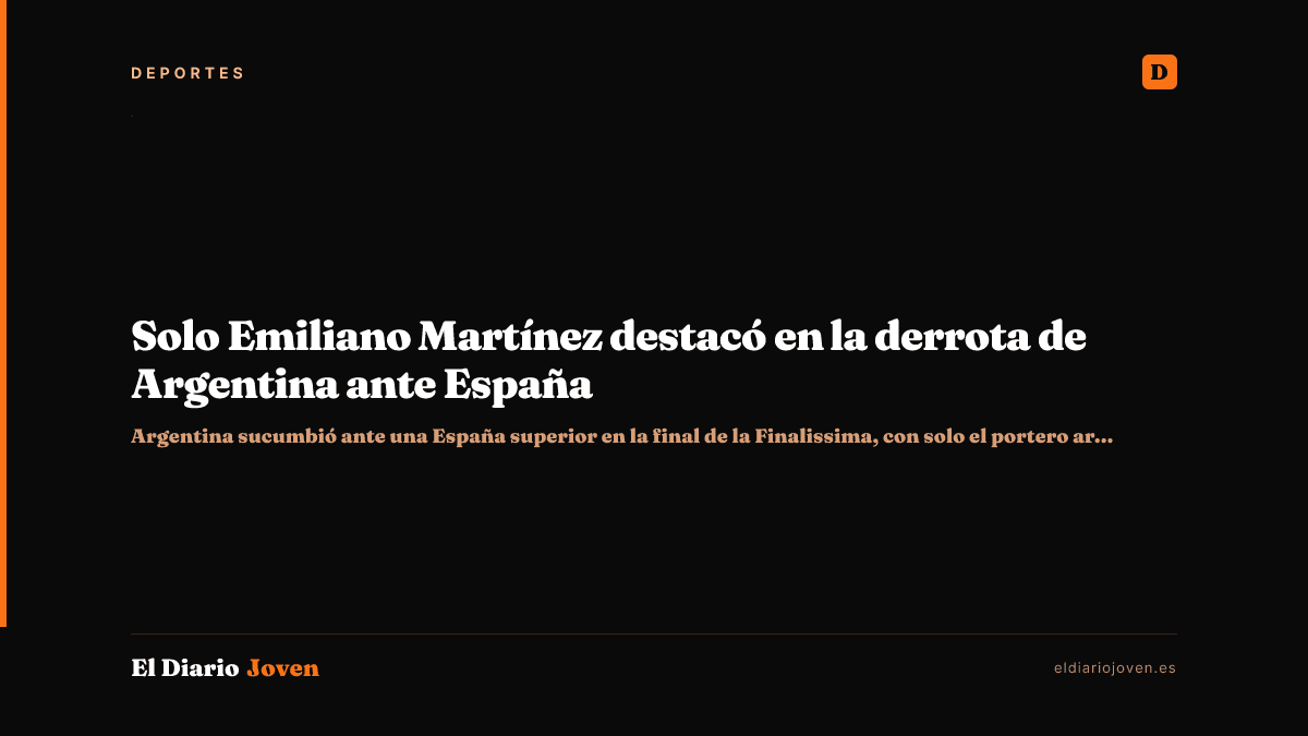 Solo Emiliano Martínez destacó en la derrota de Argentina ante España