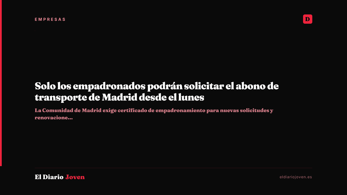 Solo los empadronados podrán solicitar el abono de transporte de Madrid desde el lunes
