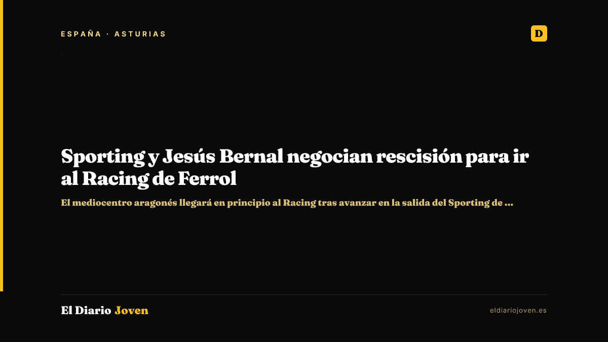 Sporting y Jesús Bernal negocian rescisión para ir al Racing de Ferrol