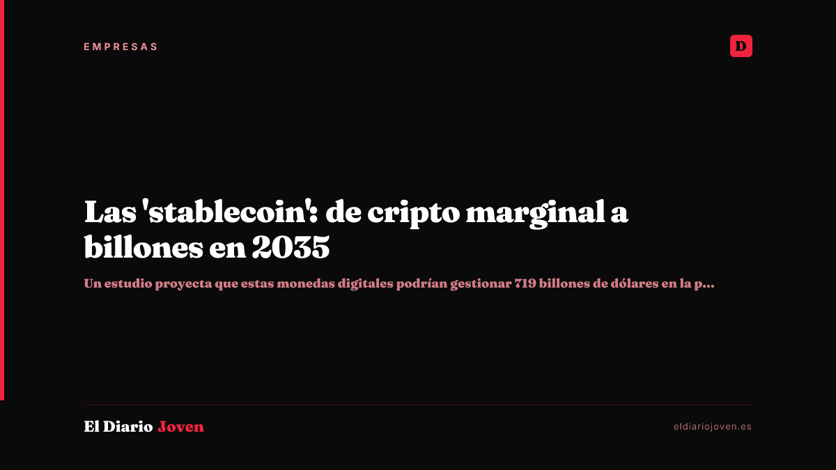 Las 'stablecoin': de cripto marginal a billones en 2035