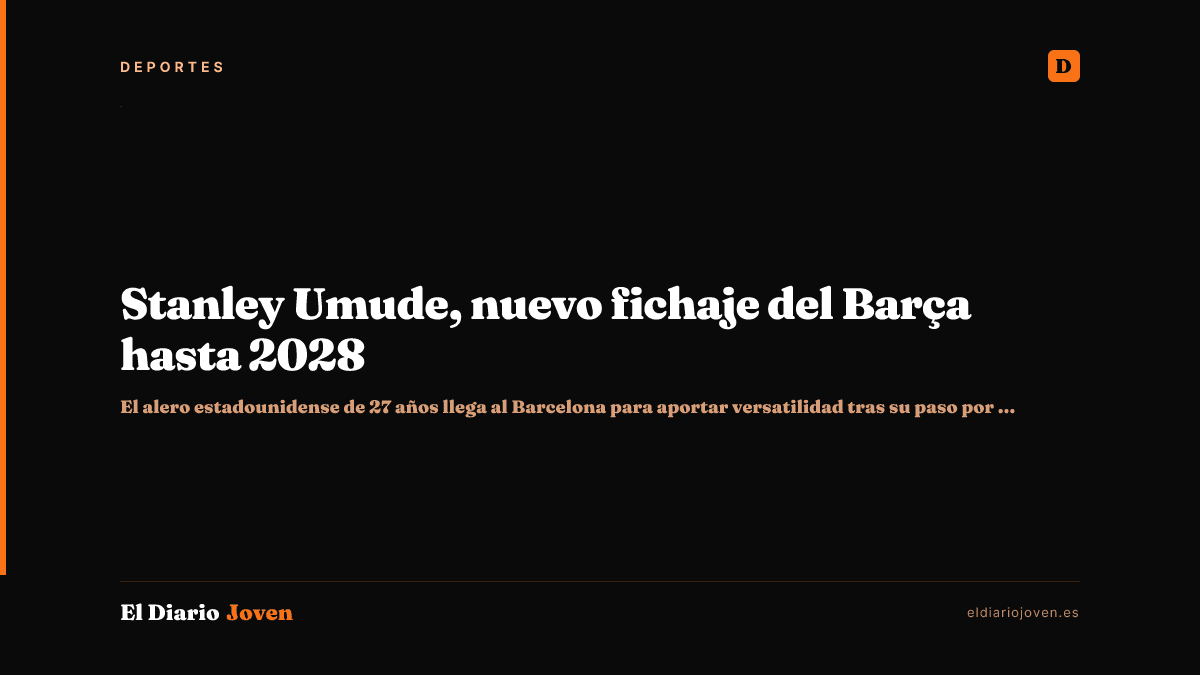 Stanley Umude, nuevo fichaje del Barça hasta 2028