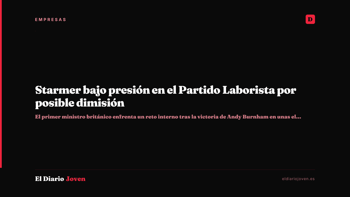 Starmer bajo presión en el Partido Laborista por posible dimisión