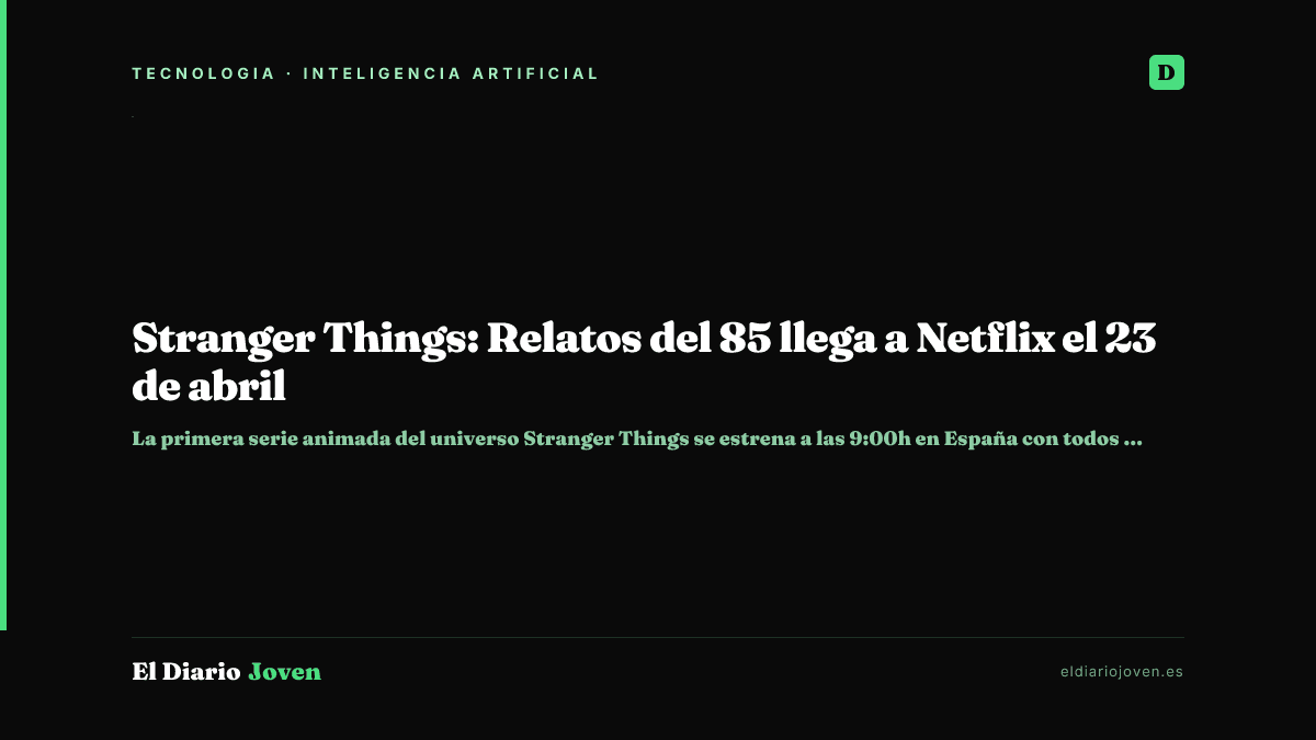 Stranger Things: Relatos del 85 llega a Netflix el 23 de abril