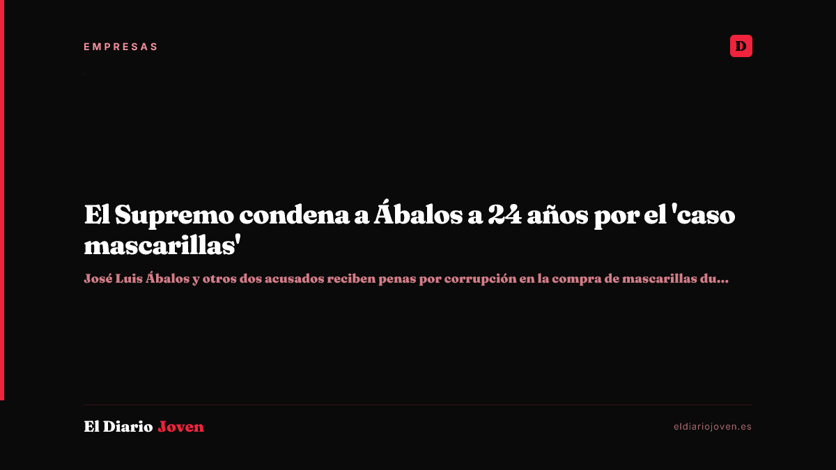 El Supremo condena a Ábalos a 24 años por el 'caso mascarillas'