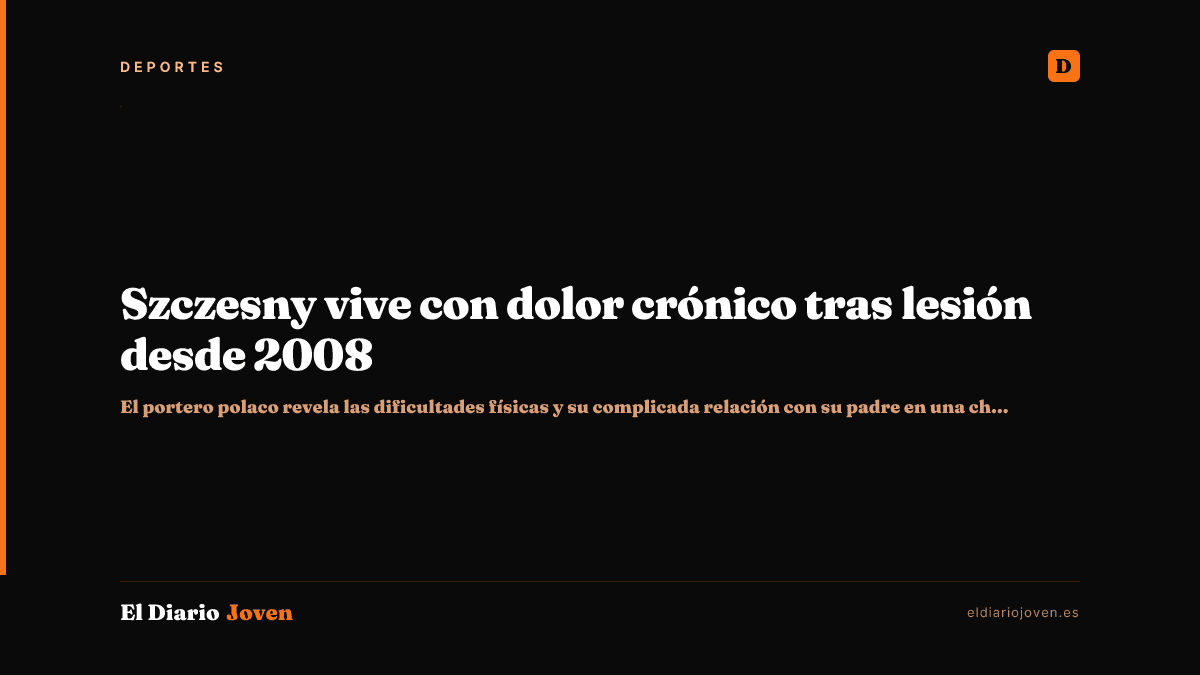 Szczesny vive con dolor crónico tras lesión desde 2008