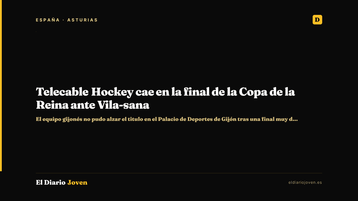 Telecable Hockey cae en la final de la Copa de la Reina ante Vila-sana