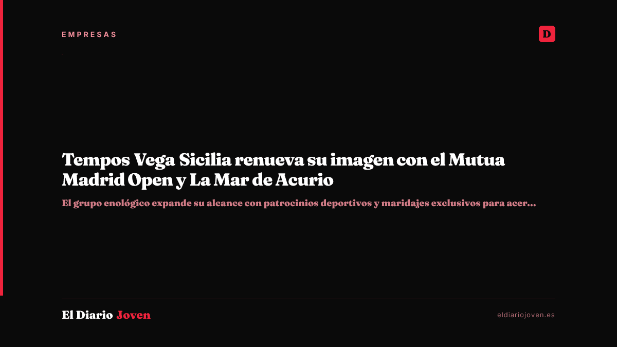 Tempos Vega Sicilia renueva su imagen con el Mutua Madrid Open y La Mar de Acurio