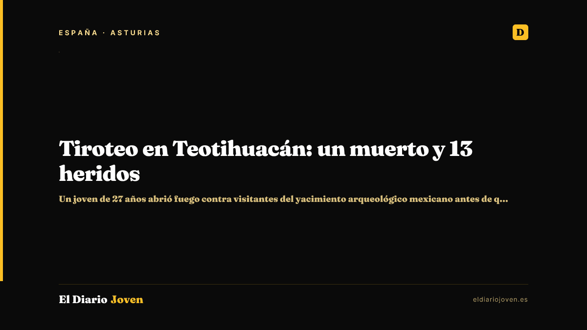 Tiroteo en Teotihuacán: un muerto y 13 heridos