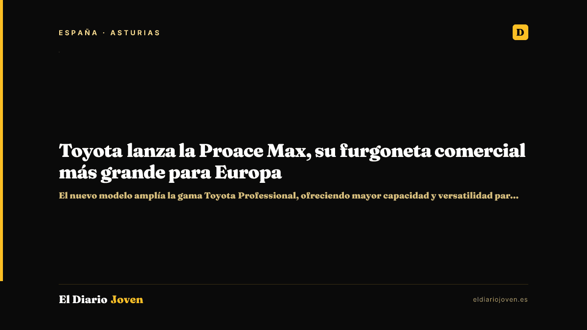 Toyota lanza la Proace Max, su furgoneta comercial más grande para Europa