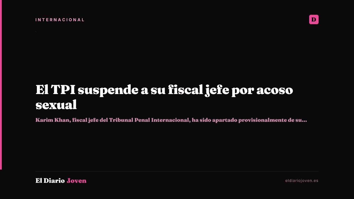 El TPI suspende a su fiscal jefe por acoso sexual