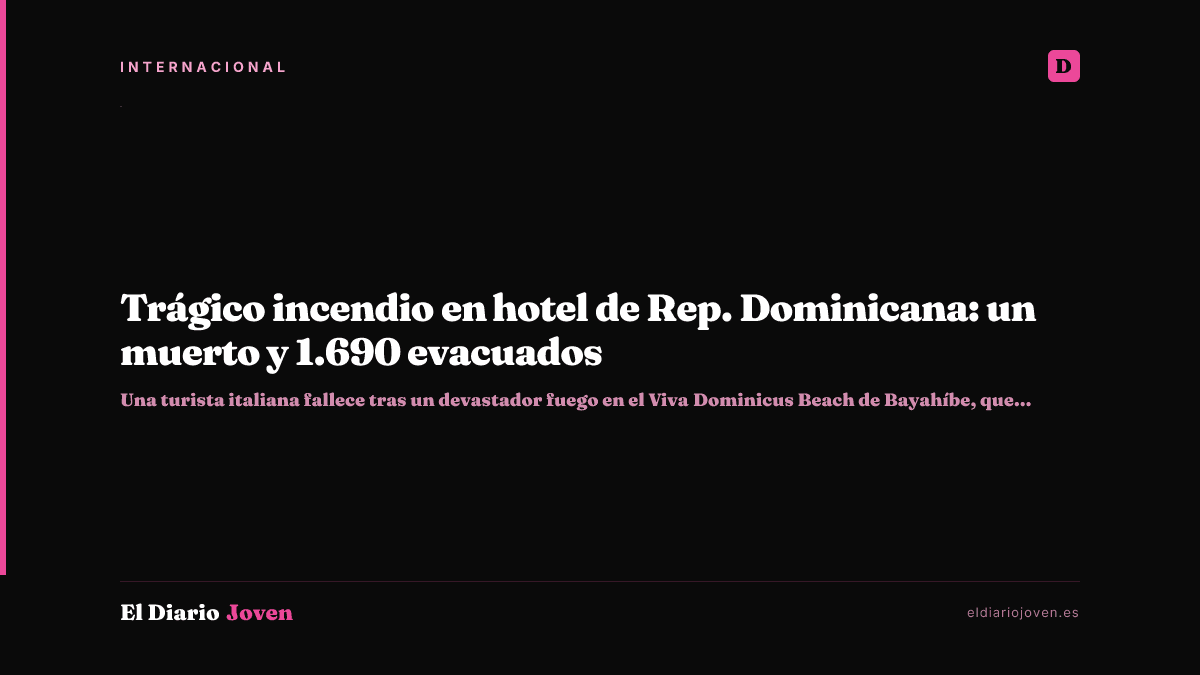 Trágico incendio en hotel de Rep. Dominicana: un muerto y 1.690 evacuados