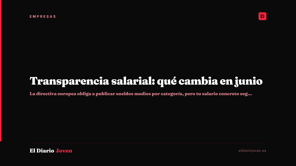 Transparencia salarial: qué cambia en junio