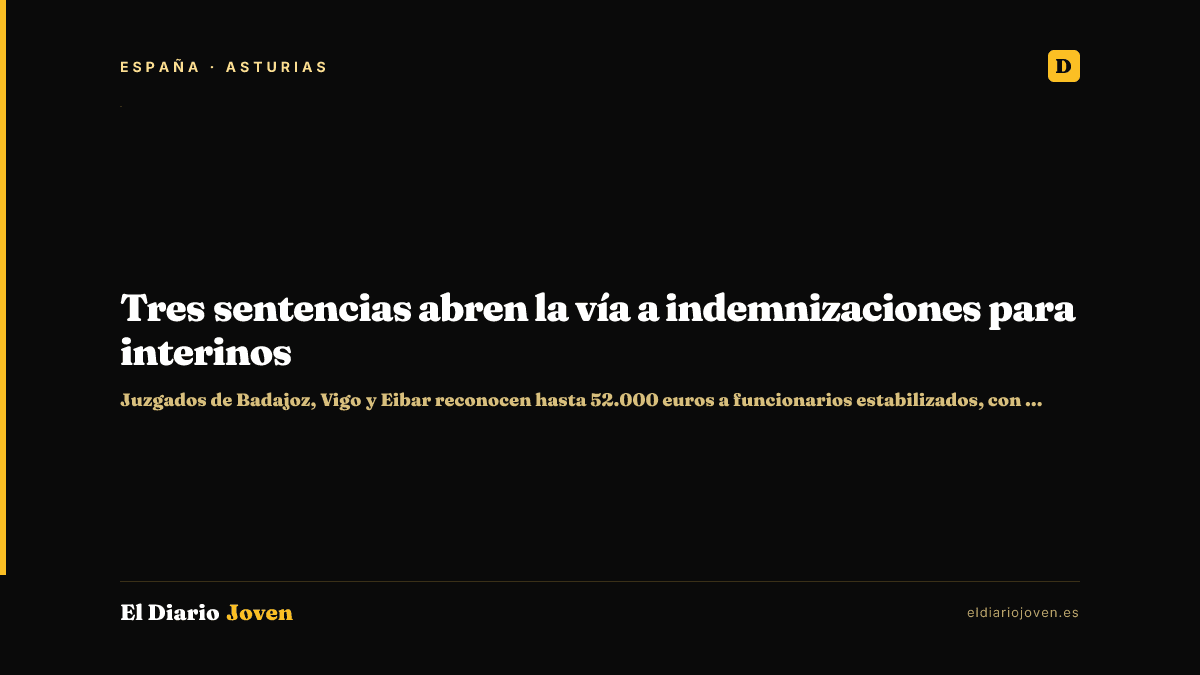 Tres sentencias abren la vía a indemnizaciones para interinos