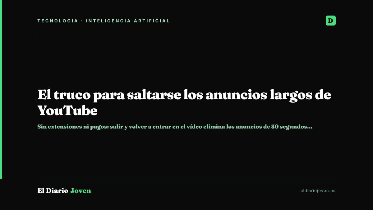 El truco para saltarse los anuncios largos de YouTube