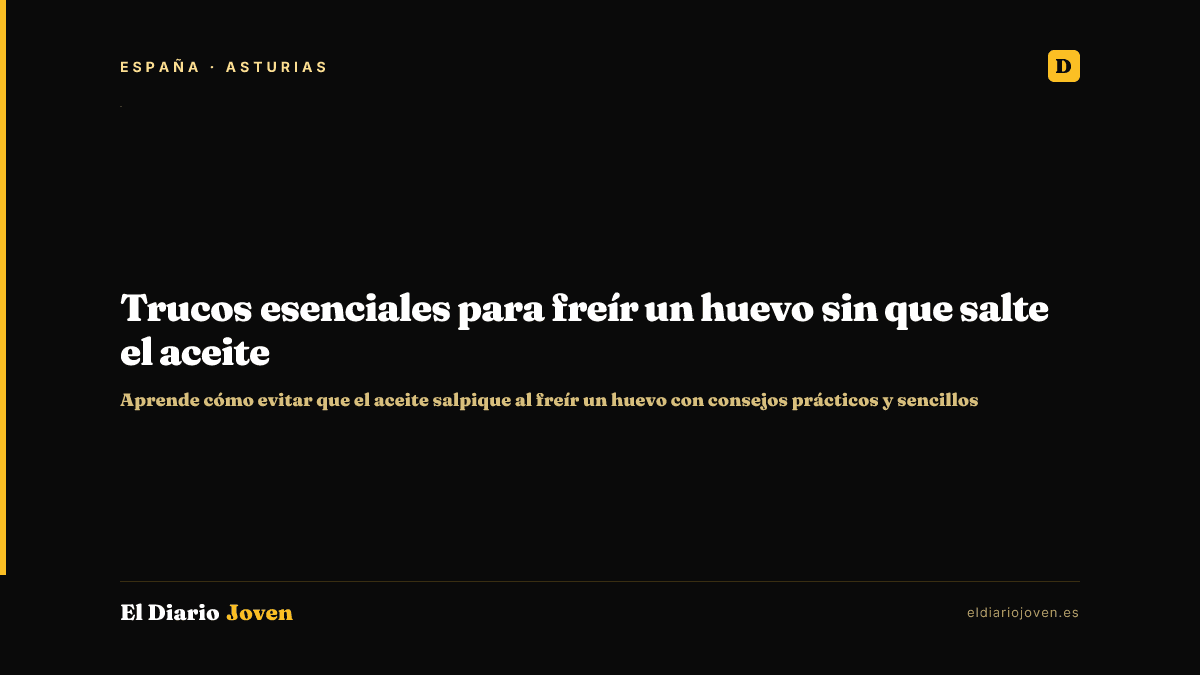 Trucos esenciales para freír un huevo sin que salte el aceite