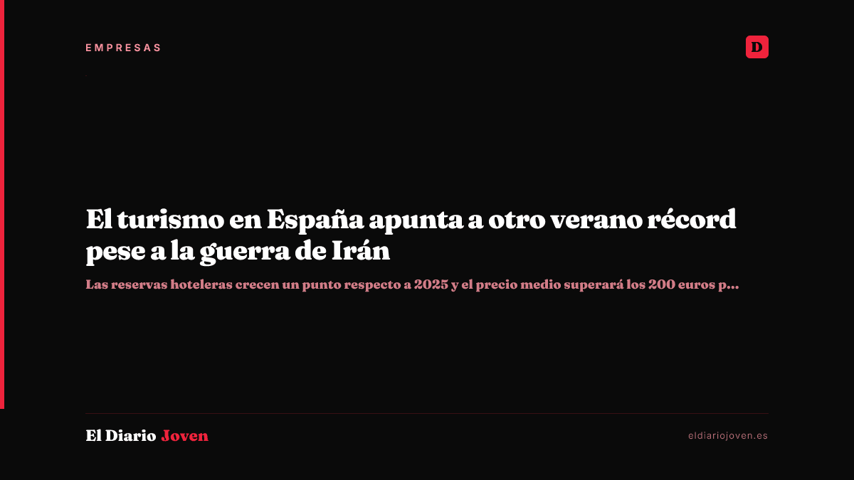 El turismo en España apunta a otro verano récord pese a la guerra de Irán