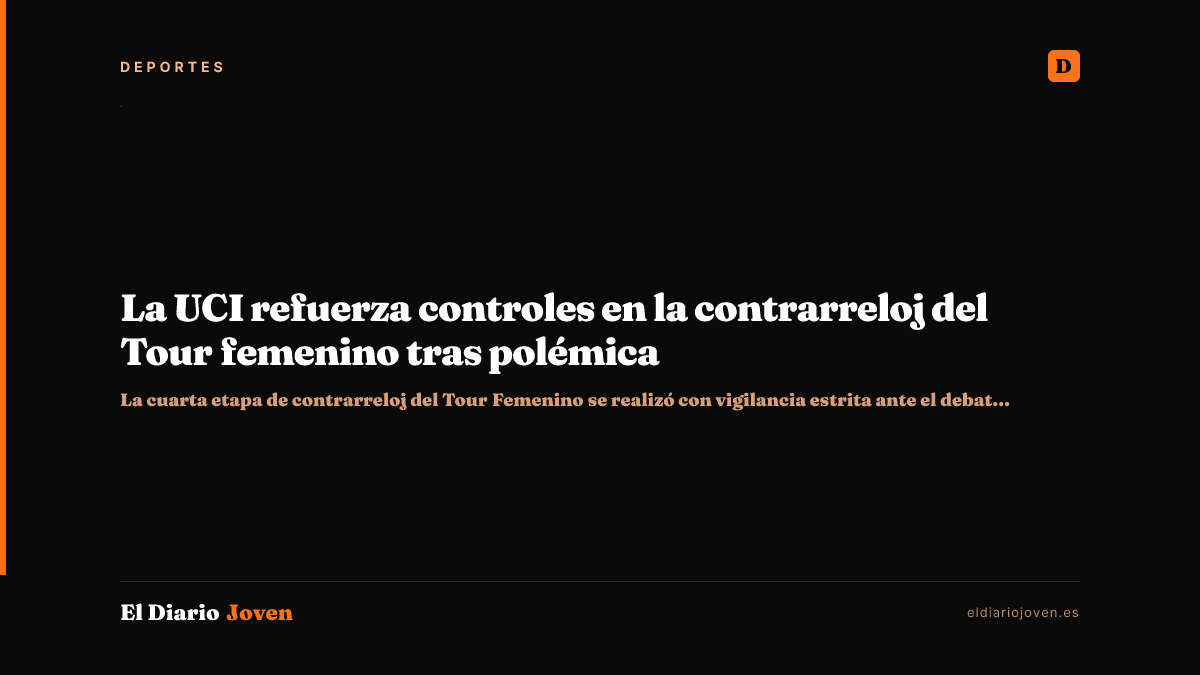 La UCI refuerza controles en la contrarreloj del Tour femenino tras polémica