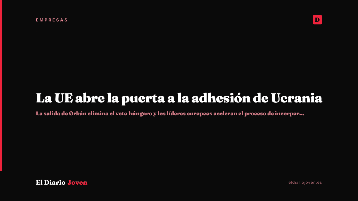 La UE abre la puerta a la adhesión de Ucrania