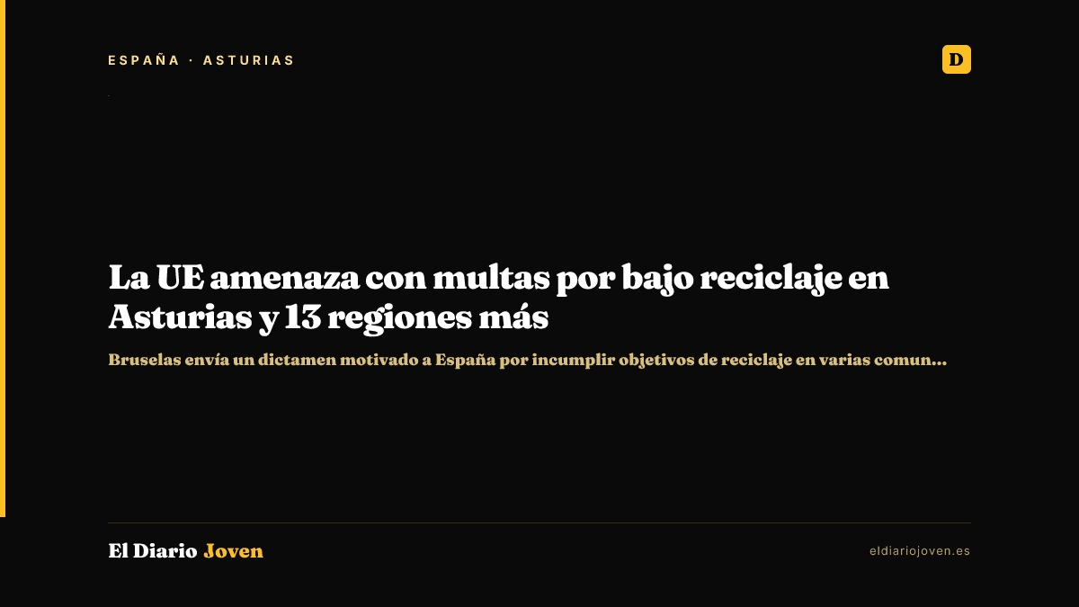 La UE amenaza con multas por bajo reciclaje en Asturias y 13 regiones más