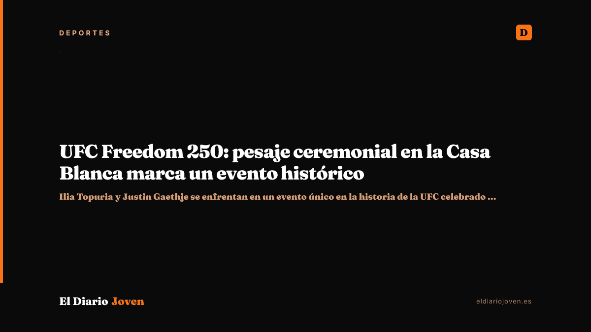 UFC Freedom 250: pesaje ceremonial en la Casa Blanca marca un evento histórico