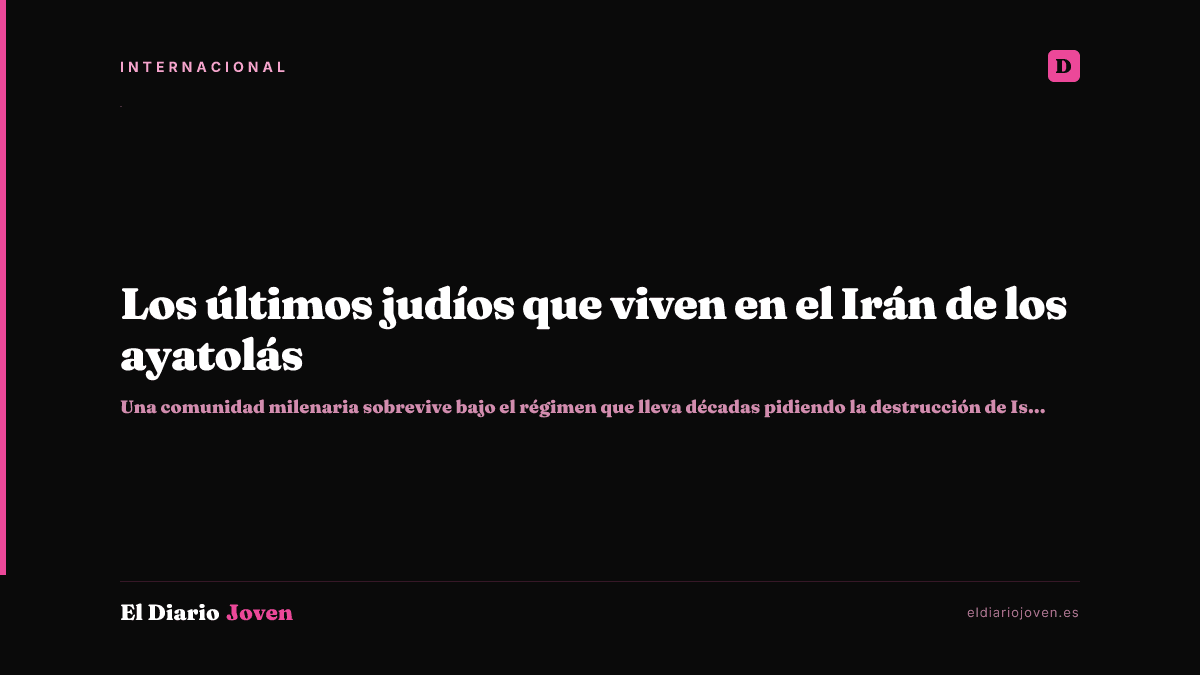 Los últimos judíos que viven en el Irán de los ayatolás