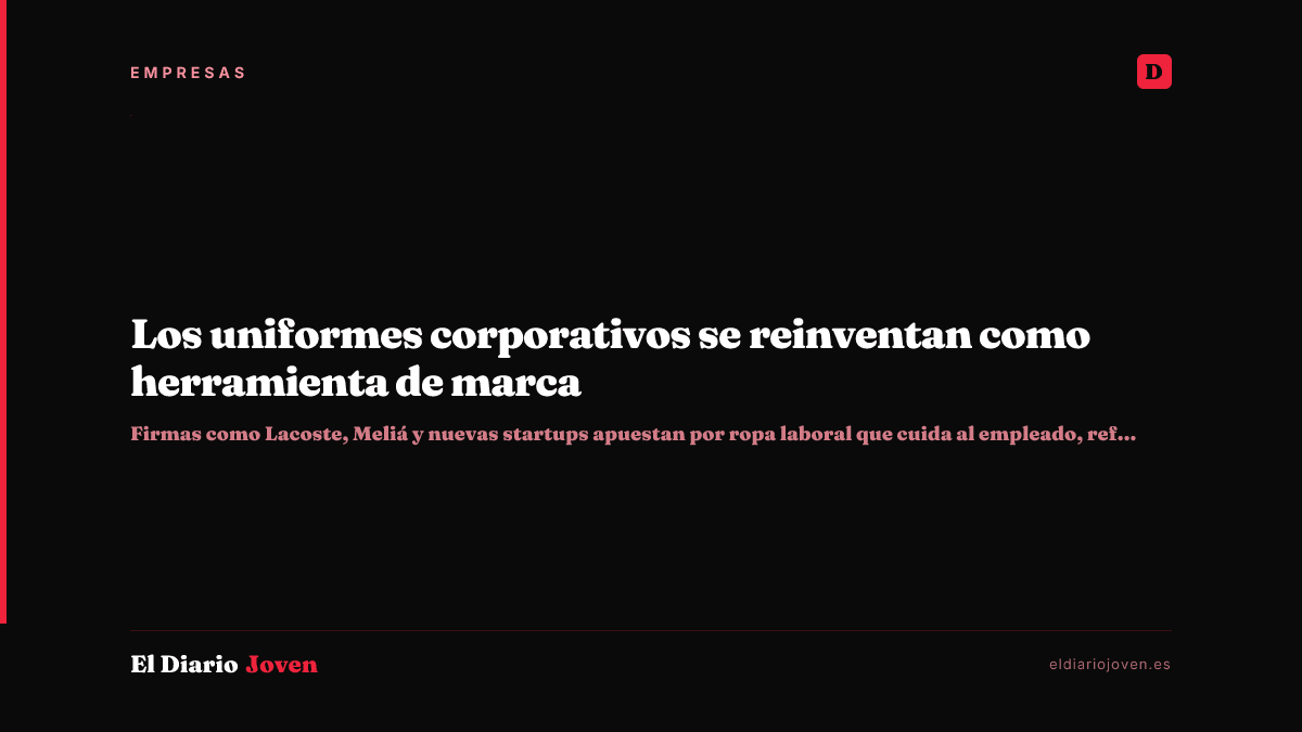 Los uniformes corporativos se reinventan como herramienta de marca
