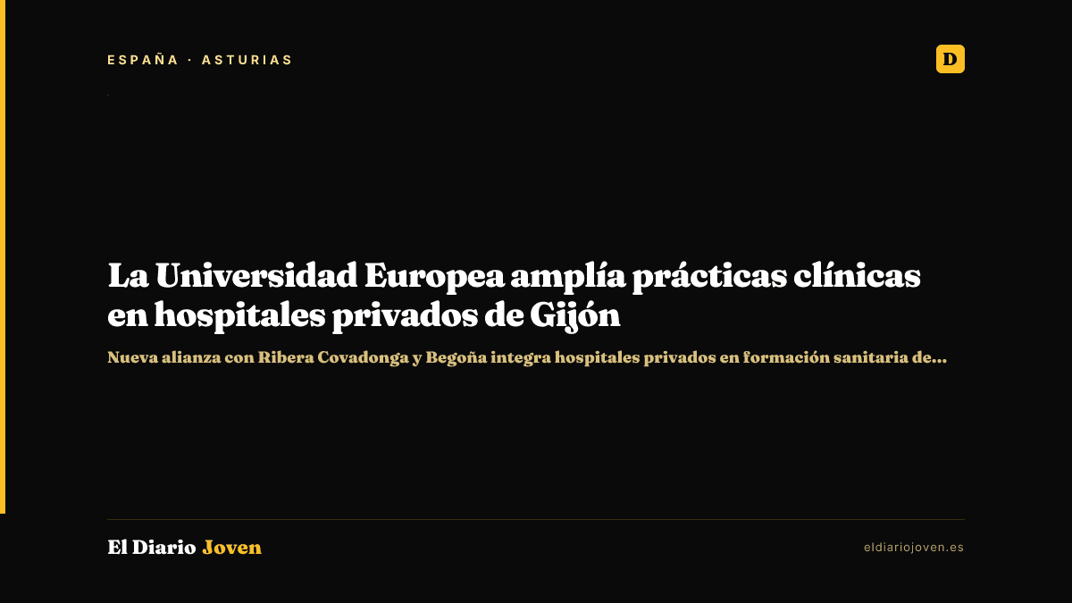 La Universidad Europea amplía prácticas clínicas en hospitales privados de Gijón