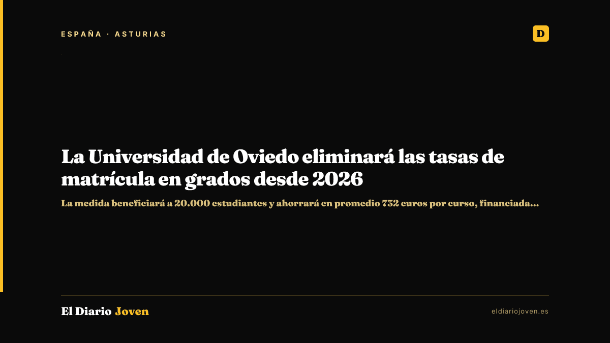 La Universidad de Oviedo eliminará las tasas de matrícula en grados desde 2026