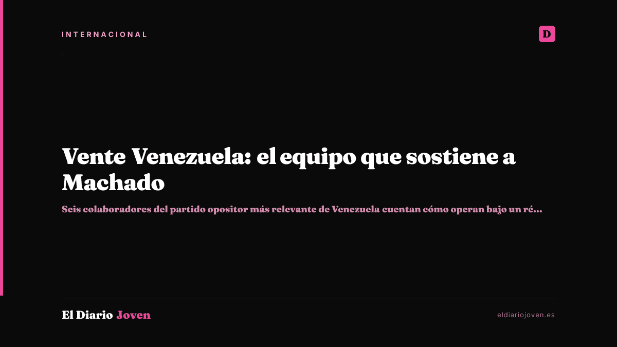 Vente Venezuela: el equipo que sostiene a Machado