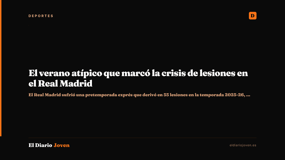 El verano atípico que marcó la crisis de lesiones en el Real Madrid