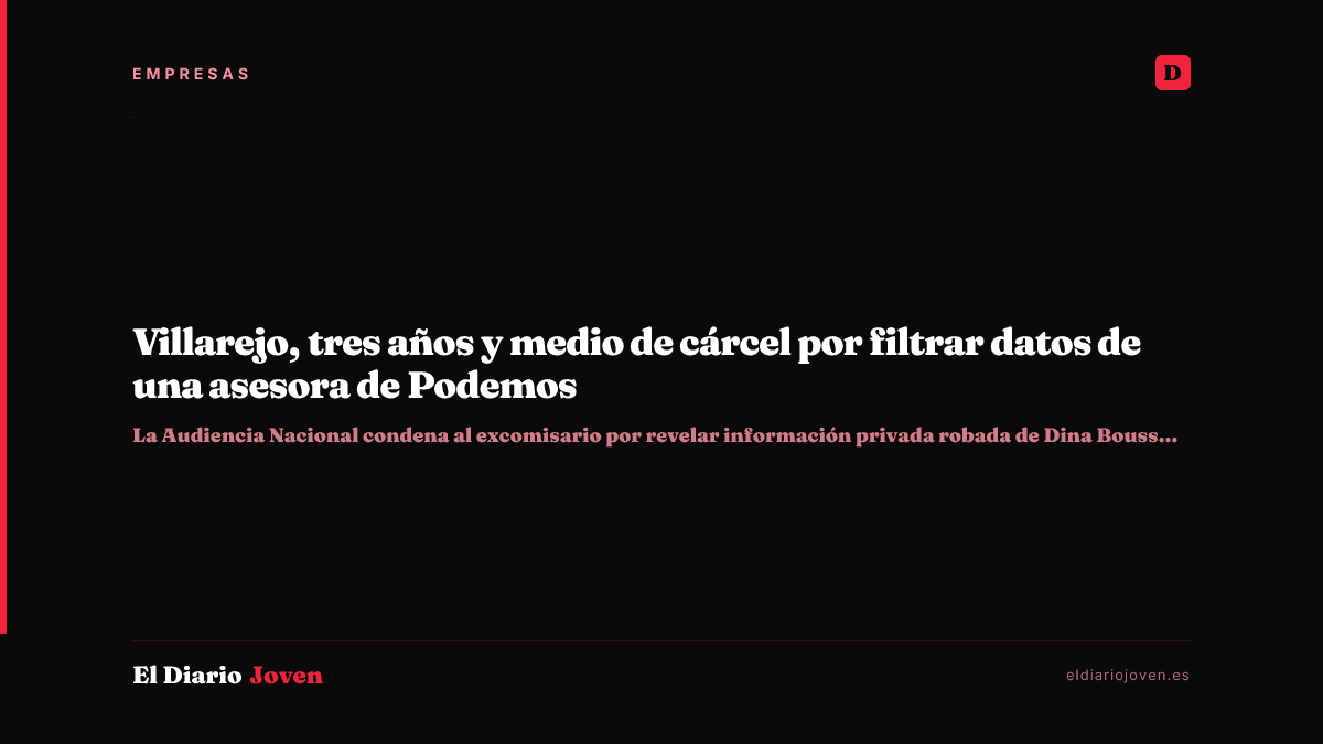 Villarejo, tres años y medio de cárcel por filtrar datos de una asesora de Podemos