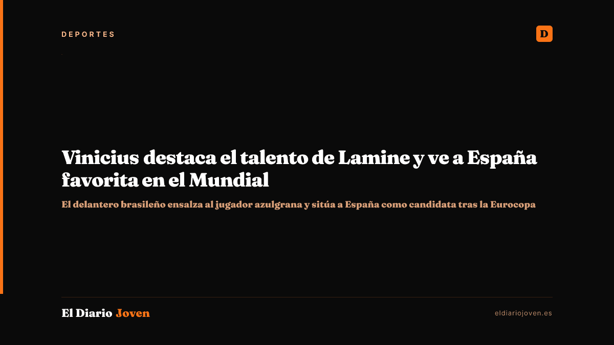Vinicius destaca el talento de Lamine y ve a España favorita en el Mundial