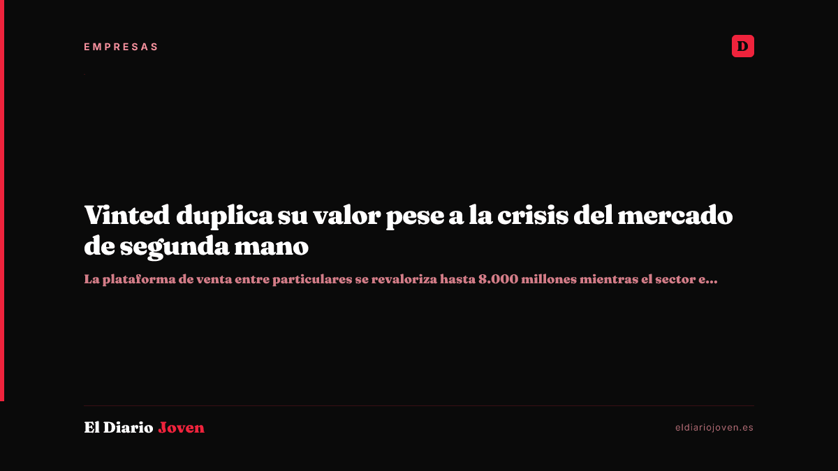 Vinted duplica su valor pese a la crisis del mercado de segunda mano